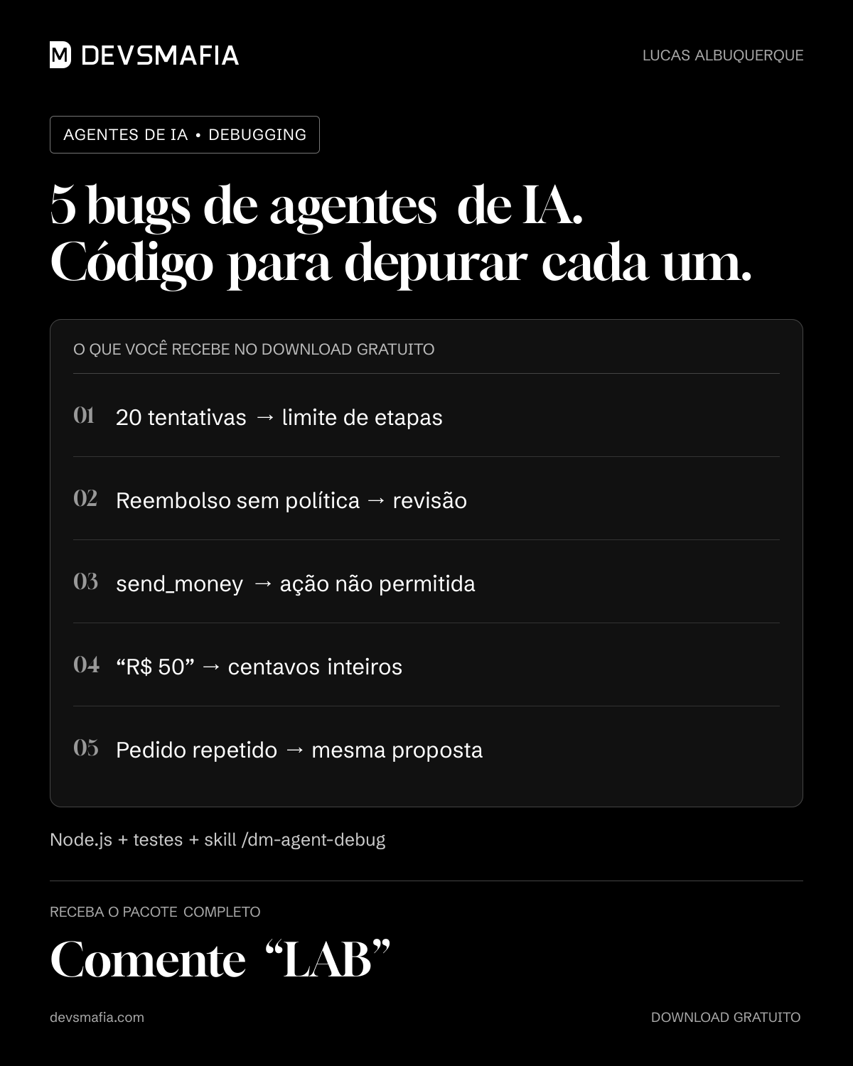 5 bugs de agentes de IA: reproduza e depure